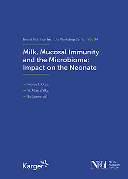 Livre Relié Milk, Mucosal Immunity and the Microbiome: Impact on the Neonate de 