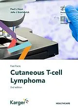 Kartonierter Einband (Kt) Fast Facts: Cutaneous T-cell Lymphoma von Paul L. Haun, Julia J. Scarisbrick