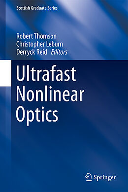 Livre Relié Ultrafast Nonlinear Optics de 