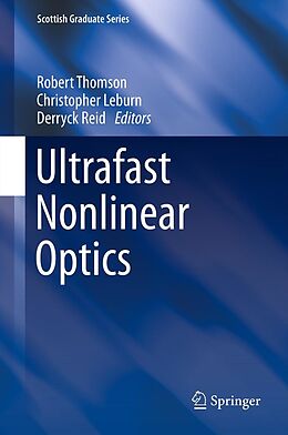 eBook (pdf) Ultrafast Nonlinear Optics de Robert Thomson, Christopher Leburn, Derryck Reid