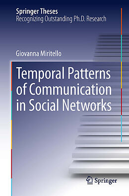 E-Book (pdf) Temporal Patterns of Communication in Social Networks von Giovanna Miritello