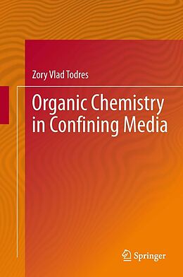 eBook (pdf) Organic Chemistry in Confining Media de Zory Vlad Todres
