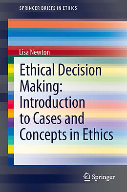 eBook (pdf) Ethical Decision Making: Introduction to Cases and Concepts in Ethics de Lisa Newton