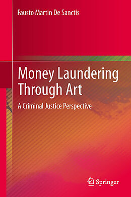 E-Book (pdf) Money Laundering Through Art von Fausto Martin De Sanctis