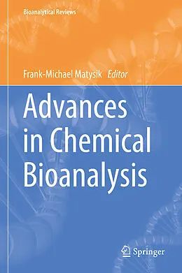 E-Book (pdf) Advances in Chemical Bioanalysis von Frank-Michael Matysik