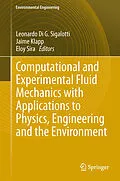 E-Book (pdf) Computational and Experimental Fluid Mechanics with Applications to Physics, Engineering and the Environment von Leonardo Di G. Sigalotti, Jaime Klapp, Eloy Sira