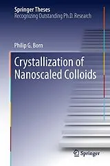 Fester Einband Crystallization of Nanoscaled Colloids von Philip G. Born