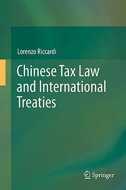 E-Book (pdf) Chinese Tax Law and International Treaties von Lorenzo Riccardi
