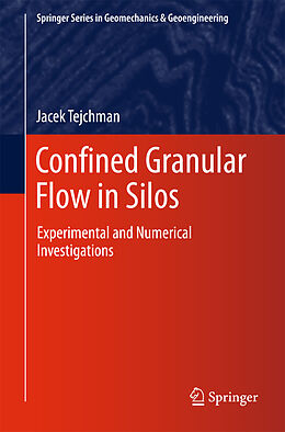 E-Book (pdf) Confined Granular Flow in Silos von Jacek Tejchman