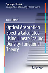 eBook (pdf) Optical Absorption Spectra Calculated Using Linear-Scaling Density-Functional Theory de Laura Ratcliff