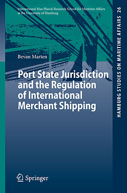 Kartonierter Einband Port State Jurisdiction and the Regulation of International Merchant Shipping von Bevan Marten