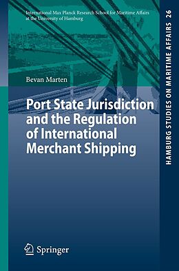 E-Book (pdf) Port State Jurisdiction and the Regulation of International Merchant Shipping von Bevan Marten