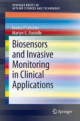 Kartonierter Einband Biosensors and Invasive Monitoring in Clinical Applications von Martyn G. Boutelle, Emma P. Córcoles