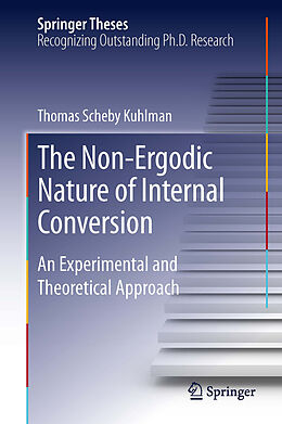 Livre Relié The Non-Ergodic Nature of Internal Conversion de Thomas Scheby Kuhlman