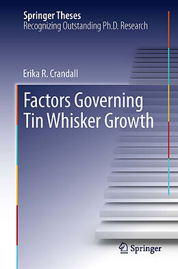 E-Book (pdf) Factors Governing Tin Whisker Growth von Erika R Crandall