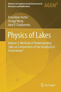 Livre Relié Physics of Lakes de Kolumban Hutter, Yongqi Wang, Irina P. Chubarenko