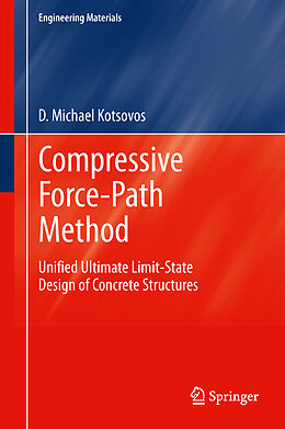 Livre Relié Compressive Force-Path Method de Michael D Kotsovos