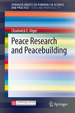 Couverture cartonnée Peace Research and Peacebuilding de Chadwick F Alger