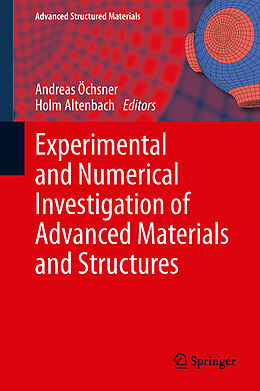 Livre Relié Experimental and Numerical Investigation of Advanced Materials and Structures de 
