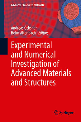 eBook (pdf) Experimental and Numerical Investigation of Advanced Materials and Structures de Andreas Oechsner, Holm Altenbach