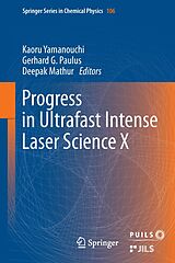 eBook (pdf) Progress in Ultrafast Intense Laser Science de Kaoru Yamanouchi, Gerhard G. Paulus, Deepak Mathur