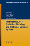 E-Book (pdf) Nostradamus 2013: Prediction, Modeling and Analysis of Complex Systems von Ivan Zelinka, Guanrong Chen, Otto E. Rössler