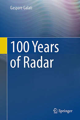 Fester Einband 100 Years of Radar von Gaspare Galati