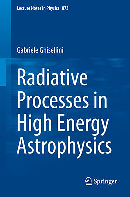 Kartonierter Einband Radiative Processes in High Energy Astrophysics von Gabriele Ghisellini