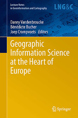 Fester Einband Geographic Information Science at the Heart of Europe von 