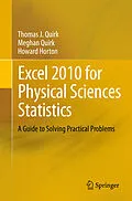 E-Book (pdf) Excel 2010 for Physical Sciences Statistics von Thomas J Quirk, Meghan Quirk, Howard Horton