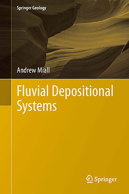 E-Book (pdf) Fluvial Depositional Systems von Andrew Miall