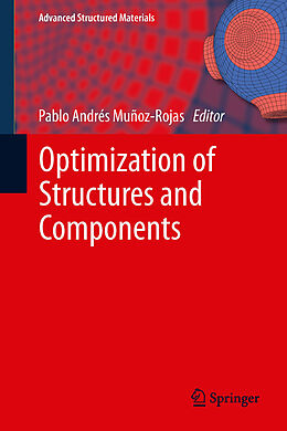 E-Book (pdf) Optimization of Structures and Components von Pablo Andrés Muñoz-Rojas