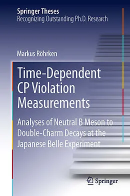 eBook (pdf) Time-Dependent CP Violation Measurements de Markus Röhrken