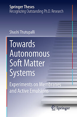 Fester Einband Towards Autonomous Soft Matter Systems von Shashi Thutupalli
