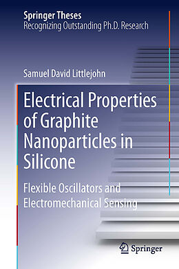 E-Book (pdf) Electrical Properties of Graphite Nanoparticles in Silicone von Samuel David Littlejohn