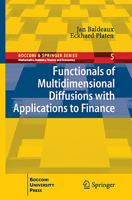 Livre Relié Functionals of Multidimensional Diffusions with Applications to Finance de Eckhard Platen, Jan Baldeaux