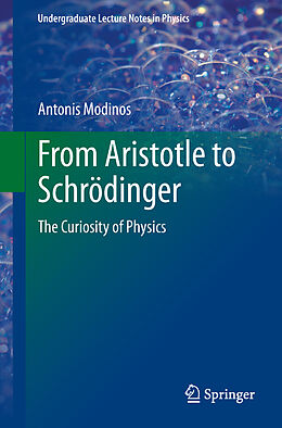 Kartonierter Einband From Aristotle to Schrödinger von Antonis Modinos