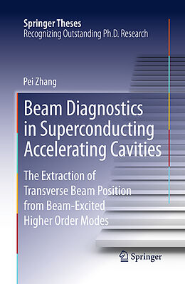 Livre Relié Beam Diagnostics in Superconducting Accelerating Cavities de Pei Zhang