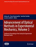 E-Book (pdf) Advancement of Optical Methods in Experimental Mechanics, Volume 3 von Helena Jin, Cesar Sciammarella, Sanichiro Yoshida
