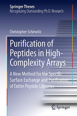 Livre Relié Purification of Peptides in High-Complexity Arrays de Christopher Schirwitz