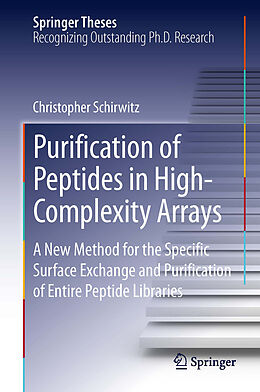 eBook (pdf) Purification of Peptides in High-Complexity Arrays de Christopher Schirwitz
