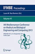 E-Book (pdf) XIII Mediterranean Conference on Medical and Biological Engineering and Computing 2013 von Laura M. Roa Romero