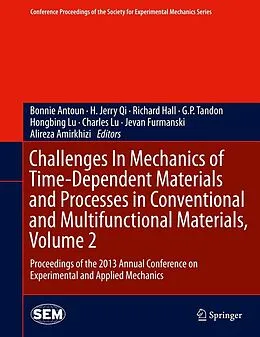E-Book (pdf) Challenges In Mechanics of Time-Dependent Materials and Processes in Conventional and Multifunctional Materials, Volume 2 von Bonnie Antoun, H. Jerry Qi, Richard Hall