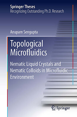 E-Book (pdf) Topological Microfluidics von Anupam Sengupta