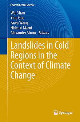 eBook (pdf) Landslides in Cold Regions in the Context of Climate Change de Wei Shan, Ying Guo, Fawu Wang