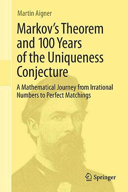Fester Einband Markov's Theorem and 100 Years of the Uniqueness Conjecture von Martin Aigner