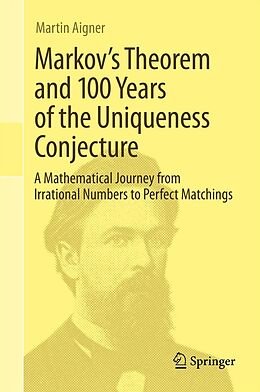 E-Book (pdf) Markov's Theorem and 100 Years of the Uniqueness Conjecture von Martin Aigner