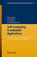 E-Book (pdf) Soft Computing in Industrial Applications von Václav Snáel, Pavel Krömer, Mario Köppen