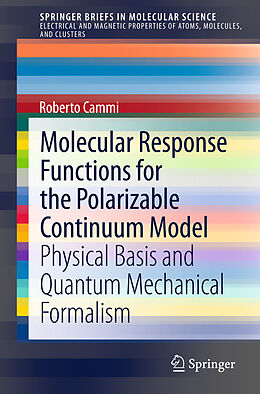 Kartonierter Einband Molecular Response Functions for the Polarizable Continuum Model von Roberto Cammi