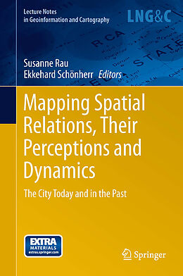 eBook (pdf) Mapping Spatial Relations, Their Perceptions and Dynamics de Susanne Rau, Ekkehard Schönherr